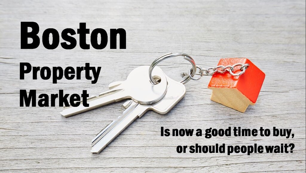 Boston Property Market Is now a good time to buy, or should people wait?