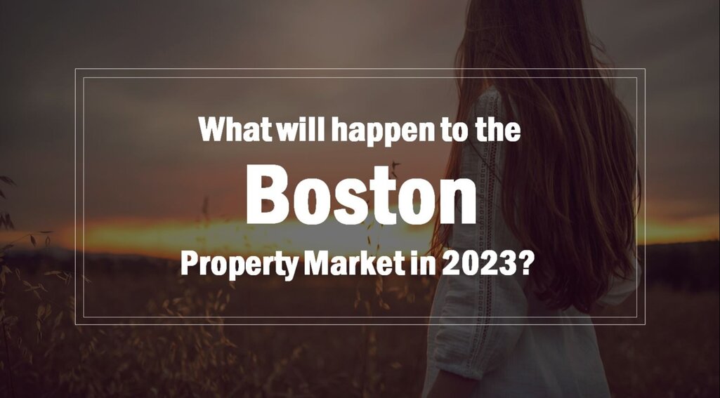 What Will Happen to the Boston Property Market in 2023?