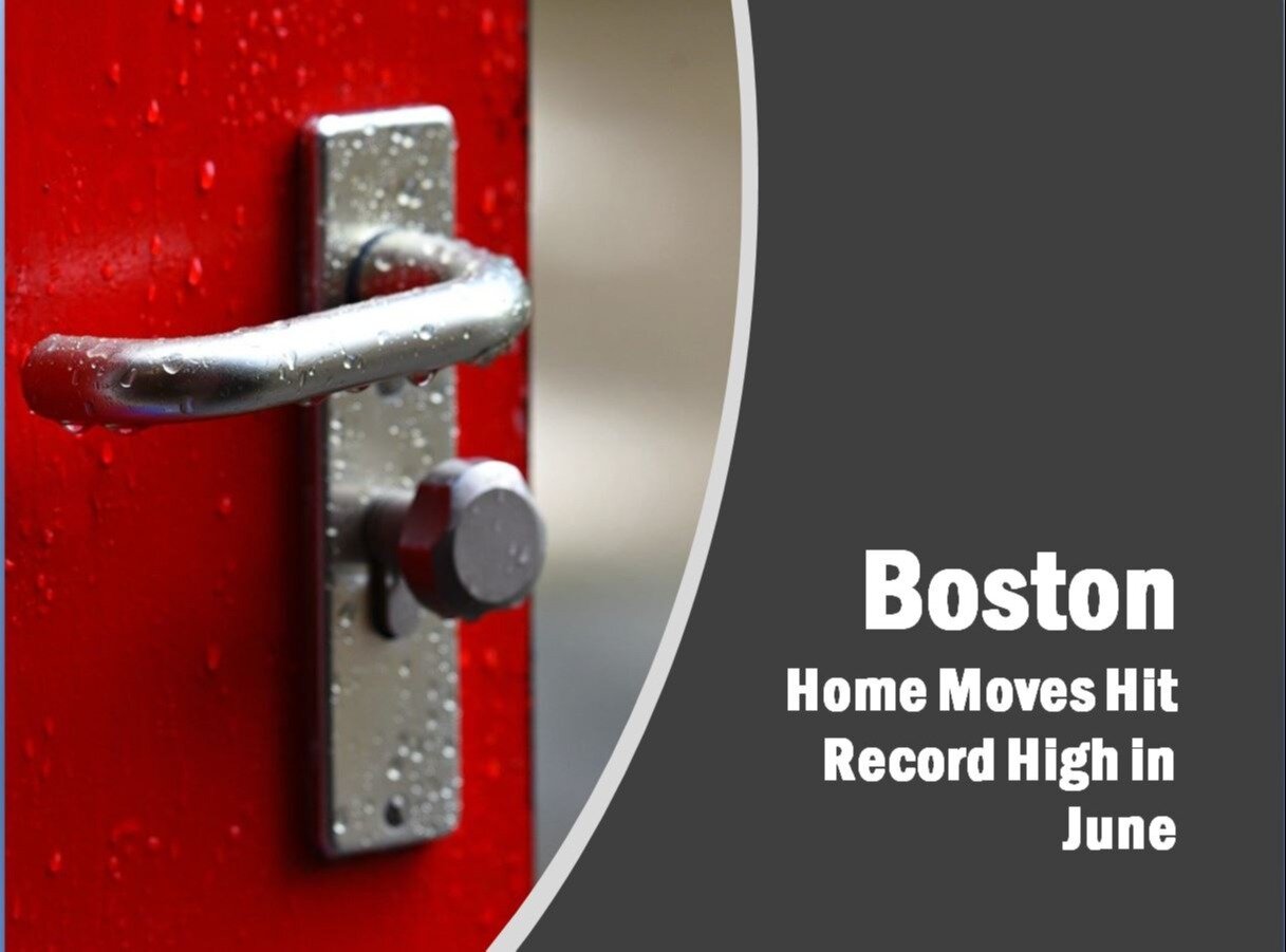 Boston Home Moves Hit Record High in June 2021