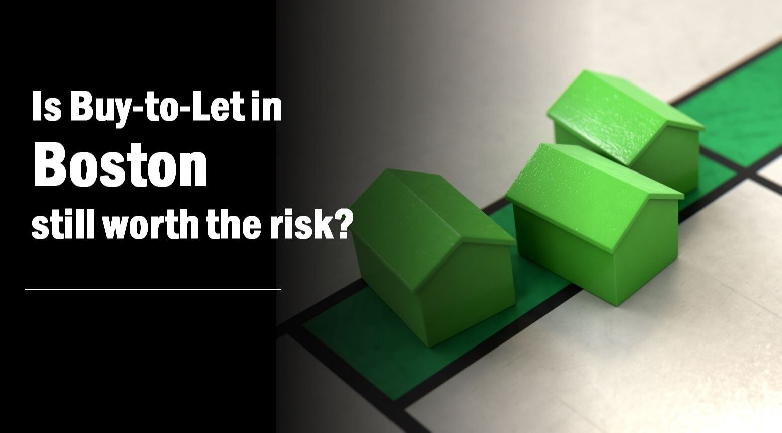 Is Buy-to-Let in Boston Still Worth the Risk?