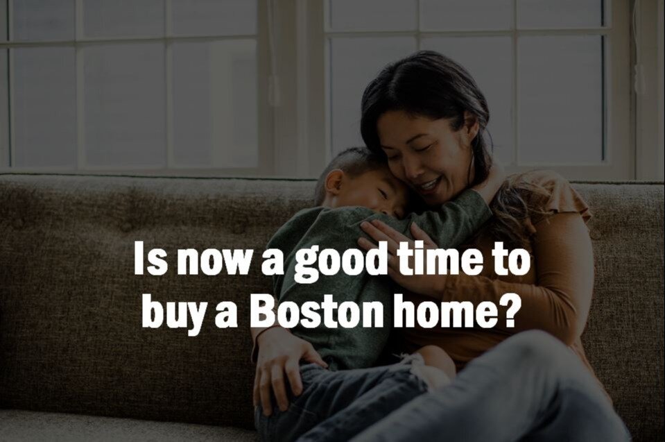 'Is Now a Good Time to Buy a Boston Home?'